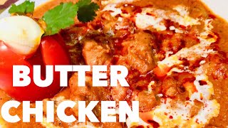 EASY BUTTER CHICKEN RECIPE  MURGH MAKHANI WITH A TWIST [upl. by Winters509]