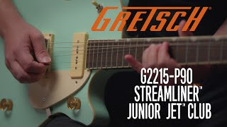 Gretsch G2215P90 Streamliner Junior Jet Club  Featured Demo  Gretsch Guitars [upl. by Dearborn]