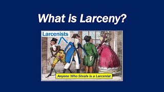 What is Larceny [upl. by Whitnell]