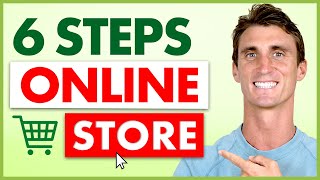 How to Start An Online Store In 6 Simple Steps [upl. by Tallia711]