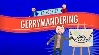 Gerrymandering Crash Course Government and Politics 37 [upl. by Jolie]