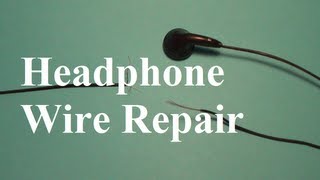 How to Repair Headphone Wires [upl. by Pirali]