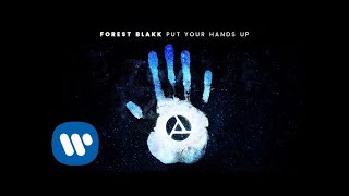 Forest Blakk  Put Your Hands Up Official Audio [upl. by Argyres]