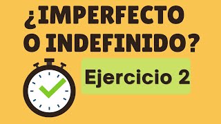 Ejercicios ¿INDEFINIDO O IMPERFECTO 2 [upl. by Patrica]