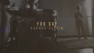 Lauren Daigle  You Say Lyric Video [upl. by Garda]