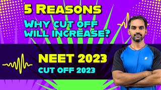 Why NEET 2023 cut off will increase  5 Reasons [upl. by Reivax455]