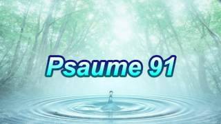 Psaume 91 [upl. by Eimot165]