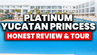 Platinum Yucatan Princess Resort  HONEST Review amp Full Tour [upl. by Arihay]