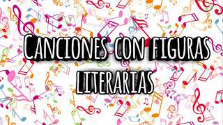 Canciones con figuras literarias 🎵 [upl. by Yvaht]