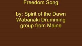 Freedom Song  Wabanaki Drumming Song [upl. by Light618]