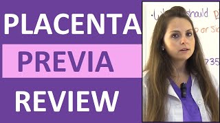 Placenta Previa Nursing Treatment Symptoms Types Causes NCLEX Lecture [upl. by Stetson296]