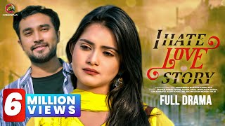 Bangla New Natok 2020  I HATE LOVE STORY  Farhan Ahmed Jovan  Tanjin Tisha  Bangladeshi Drama HD [upl. by Norwood]