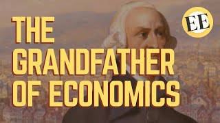 Adam Smith The Grandfather Of Economics [upl. by Hershel]