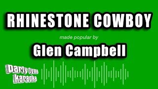 Glen Campbell  Rhinestone Cowboy Karaoke Version [upl. by Elocan]