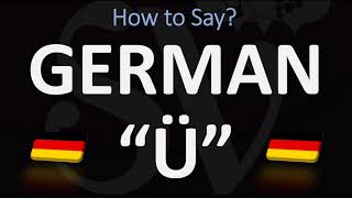 How to Pronounce Ü  The German Umlaut Ü [upl. by Pelmas]