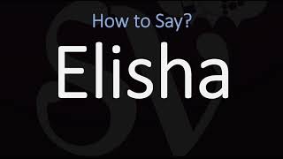 How to Pronounce Elisha CORRECTLY [upl. by Emmons421]