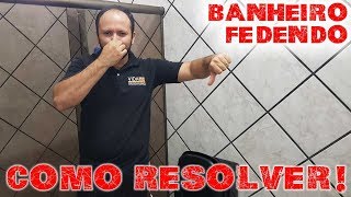 Banheiro fedendo Como resolver de forma simples [upl. by Grussing]