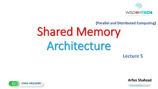 Parallel and Distributed Computing Lecture 5 Shared Memory Architecture [upl. by Vania]