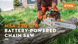 STIHL MSA 220 CB BatteryPowered Chainsaw  Features and Benefits [upl. by Yenal517]