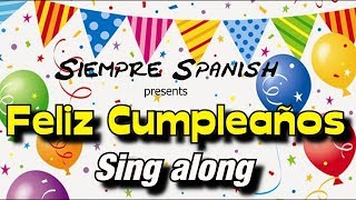 Learn Spanish  Happy Birthday sing along [upl. by Anirehtak]