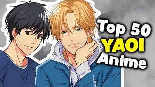 Top 50 Yaoi Boys Love Anime [upl. by Seif]