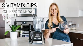 8 VITAMIX TIPS TRICKS AND HACKS  you need to know [upl. by Egroj]