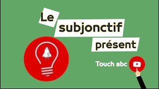 Le subjonctif présent [upl. by Lertnek]