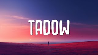 Masego FKJ  Tadow Lyrics [upl. by Ajdan152]