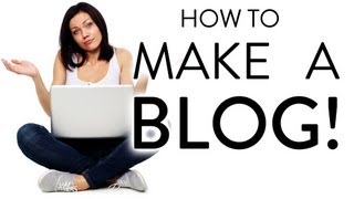 How To Make a Blog  Step by Step for Beginners [upl. by Tooley]