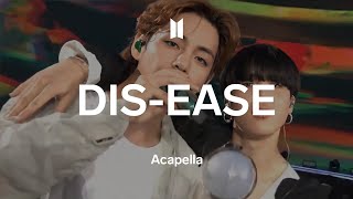 BTS「Disease」 Acapella [upl. by Mirabelle136]