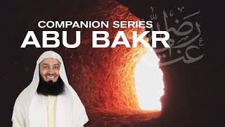 Ep 1  Who is Abu Bakr RA Getting To Know The Companions  Series with Mufti Menk [upl. by Ketchan317]