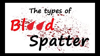 Bloodstain Spatter Pattern Analysis for Forensics [upl. by Eerehs730]