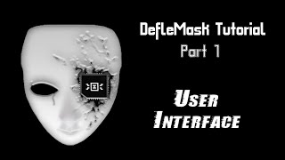 DefleMask Tutorial 1  User Interface and Basic Commands [upl. by Mcquillin]