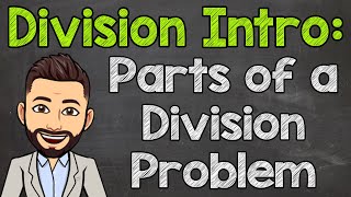 Parts of a Division Problem Dividend Divisor Quotient amp Remainder  Math with Mr J [upl. by Porty]