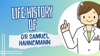 LIFE HISTORY OF DR SAMUEL HAHNEMANN  BIOGRAPHY OF MASTER HAHNEMANN [upl. by Edithe]