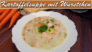 Kartoffelsuppe mit Würstchen  einfach herzhaft lecker [upl. by Enyluqcaj123]