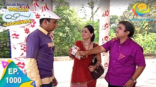 Taarak Mehta Ka Ooltah Chashmah  Episode 1000  Full Episode [upl. by Arayk]