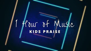 1 Hour of Kids Praise Music [upl. by Salomo]