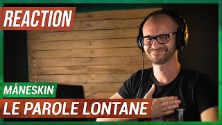 MÅNESKIN  LE PAROLE LONTANE REACTION [upl. by Ymar]