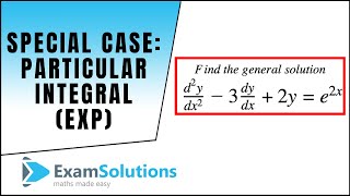 Special Case  Particular Integral Exp  2nd Order Linear Differential Equation  ExamSolutions [upl. by Schwinn80]