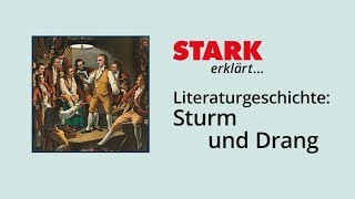 Literaturgeschichte Sturm und Drang  STARK erklärt [upl. by Kessel837]