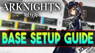 【明日方舟Arknights】How to build your Base efficiently  Arknights Guide [upl. by Noir]