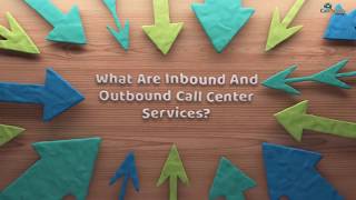 What are Inbound and Outbound Call Center Services [upl. by Krishna]