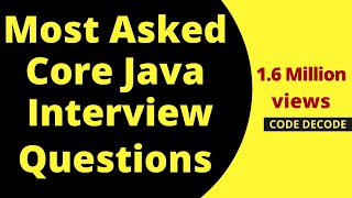 Top Core Java Interview Questions  Core Java Interview Questions and Answers MOST ASKED [upl. by Tj]