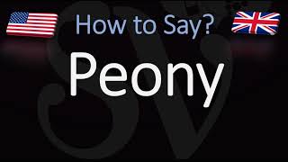 How to Pronounce Peony CORRECTLY [upl. by Eenram]