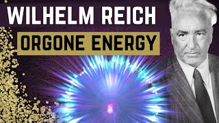 WILHELM REICH ORGONE ENERGY [upl. by Barcus]