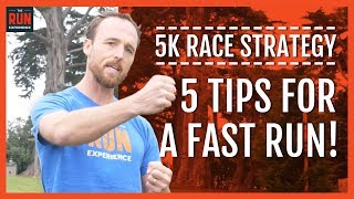 5K Race Strategy  5 Tips For A Fast Run [upl. by Prady355]