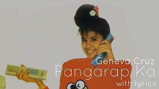 Geneva Cruz  Pangarap Ka with lyrics [upl. by Hewitt]