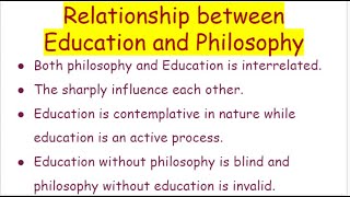 Relationship between Philosophy and Education  Foundations of Education [upl. by Sinegold429]