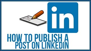 How To Publish A Post on Linkedin  Linkedin Tutorial [upl. by Alla]